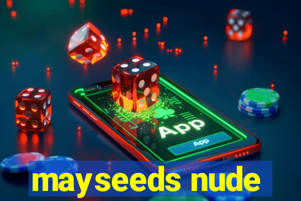mayseeds nude